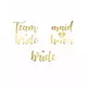 13 dočasných tetování Team Bride zlaté